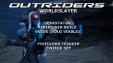 Outriders Worldslayer – Devastator Firepower Build Guide – Trigger Twitch Set (Solo Viable)