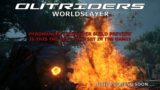 Outriders Worldslayer – Pyromancer Firepower Build Preview (Work-In-Progress)