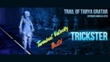 Outriders Worldslayer – Trail of Tarya Gratar as Trickster (Terminal Velocity Build)