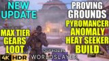 Proving Grounds Max Level Loot Heatseeker Build OUTRIDERS WORLDSLAYER New Update Pyromancer Build 4K