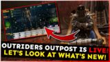 THE MOMENT YOU'VE ALL BEEN WAITING FOR! The Outriders Outpost Update is LIVE!