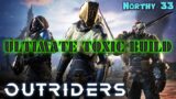 THE ULTIMATE TOXIC DESTROYER BUILD / OUTRIDERS