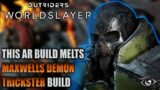 THIS OUTRIDERS AR TRICKSTER BUILD MELTS IN ENDGAME OUTRIDERS WORLDSLAYER