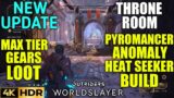 Throne Room Max Tier Loot & Gears! XP Point OUTRIDERS WORLDSLAYER Update Pyromancer Heatseeker Build