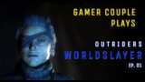 Gamer Couple Plays OUTRIDERS WORLDSLAYER Chapter 1 (Part 1 of 3)