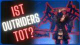 Ist Outriders TOT? – Meine Meinung zu Outriders Worldslayer und der Zukunft von Outriders 2