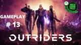 OUTRIDERS GAMEPLAY #13