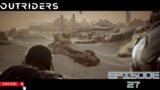 OUTRIDERS PS4 playthrough Part – 27  Big Iron  (PS4 4k 60Pro)