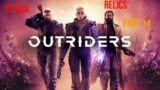 OUTRIDERS – WORLDSLAYERS (RELICS) | STADIA | PART 14