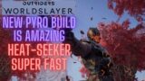 Outriders Worldslayer Heatseeker Pyro Build Guide ~THE NEW HOT STUFF~