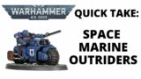 Primaris Outriders – Pros and Cons? Warhammer 40K Quick Takes