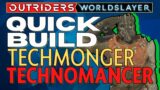 Quick Build – Techmonger Technomancer – Outriders Worldslayer