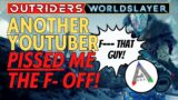 Seriously, F- This Guy – PIN OF SHAME! – Outriders Worldslayer Rant