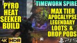Timeworn Spire Max Tier Loot! Drop Pod OUTRIDERS WORLDSLAYER Pyromancer Heatseeker Build Gameplay 4K