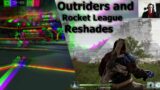 Installing Reshade Mods for all Games like Outriders and Rocket League