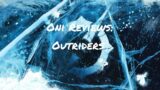 Oni Reviews: Outriders