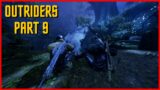 Outriders Playthrough Part 9
