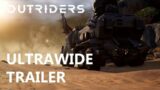 Outriders – Ultrawide Trailer