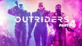 THIS IS OUTRIDERS – (Walkthrough) (PC) Part 4