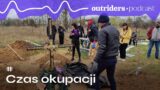 Czas okupacji (Outriders Podcast)