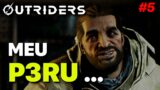 Meu P3ru… – Outriders Coop – #5