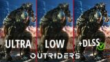 OUTRIDERS 4K Ultra vs. Low + DLSS COMPARAISON GRAPHISMES