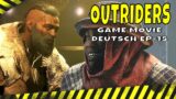OUTRIDERS GERMAN – EP-15 – FULL GAME WALKTHROUGH – DEUTSCH OHNE KOMMENTAR