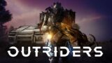 Outriders | Blasting My Way Through The Story