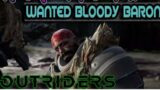 Outriders,  Bloody Baron Bounty #outriders #outridersgame
