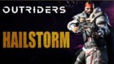 Outriders Gameplay,  Hailstorm Walkthrough