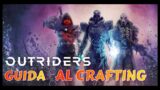 Outriders Guida al Crafting #outriders #guide