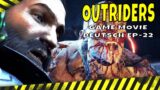 OUTRIDERS GERMAN – EP-22 – FULL GAME WALKTHROUGH – DEUTSCH OHNE KOMMENTAR