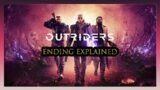 Outriders Ending Explained (The Wanderer Explained, What Happened to Sarah Tanner)