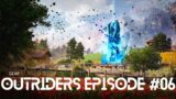 Outriders – Episode #06 – Worldslayer