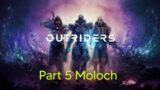 Outriders Gameplay Walkthrough Moloch