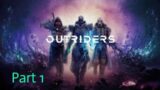 Outriders Gameplay, Walkthrough Part 1 ( Full Game From Start)