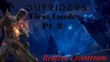First Look: Outriders Pt. 2