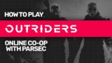 How to Play Outriders Online