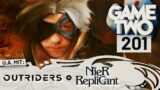 Nier Replicant, Outriders | Game Two #201