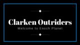 Outriders // CLARKEN 0001 (Welcome to Enoch Planet) (GAMEPLAY)