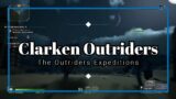 Outriders // CLARKEN 0011 (The Outriders Expeditions) (GAMEPLAY)
