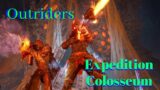Outriders Gameplay Expeditions, Colosseum