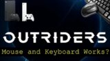Outriders – Xbox Series X – mouse and Keyboard test