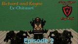 Richard and Kayne: Ex-Chitauri: Episode 2: When Outriders Attack
