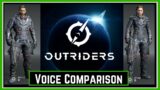 Character Voice Comparison – Outriders – Square Enix – People Can Fly – April 1st, 2021