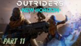 OUTRIDERS Part 11- A Step-By-Step Walkthrough(includes side missions) | Campaign walkthrough