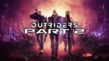 Outriders – Gameplay Walkthrough – Part 2 – "First City"