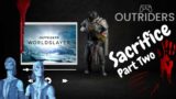 Outriders | Sacrifice [Part 2]