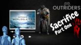Outriders | Sacrifice [Part One]