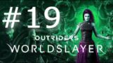 Outriders Worldslayer CZ #19 – FISCHERMAN BOSS